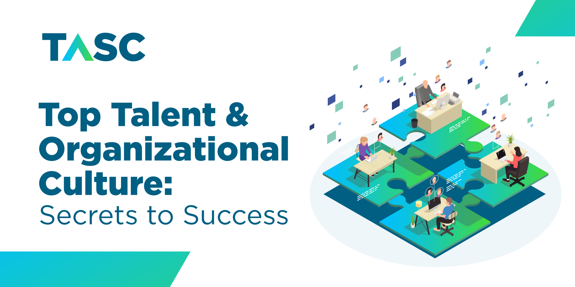 Top Talent & Organizational Culture: Secrets to Success